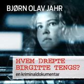 Hvem drepte Birgitte Tengs lydbok